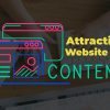 Attractive Website Content